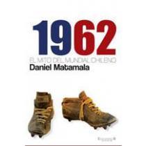 1962 EL MITO DEL MUNDIAL CHILENO