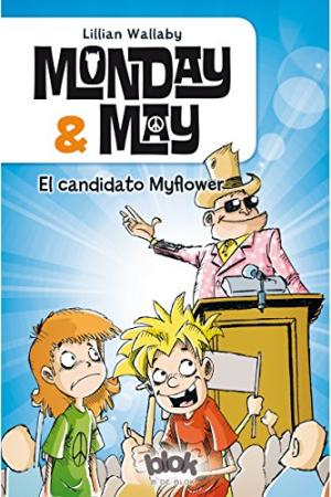 MONDAY & MAY EL CANDIDATO MYFLOWER