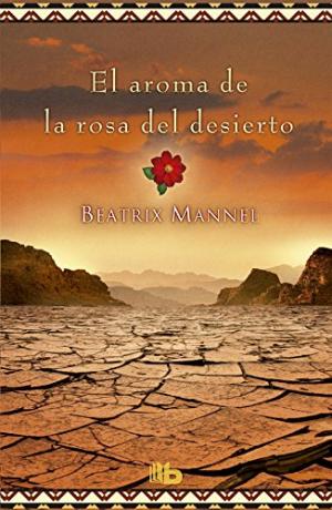 EL AROMA DE LA ROSA DEL DESIERTO