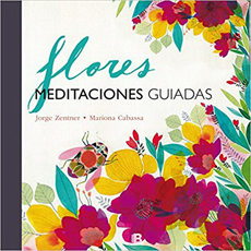 FLORES MEDITACIONES GUIADAS
