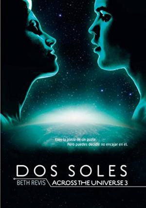DOS SOLES ACROSS THE UNIVERSE 3