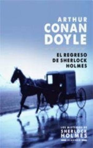 EL REGRESO DE SHERLOCK HOLMES LOS MISTERIOS DE SHE
