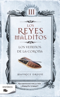 LOS REYES MALDITOS 3 LOS VENENOS DE LA CORONA
