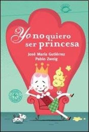 YO NO QUIERO SER PRINCESA