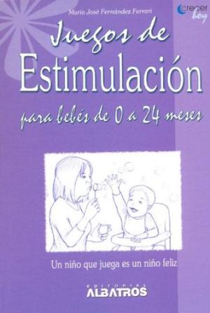 JUEGOS DE ESTIMULACION PARA BEBES DE 0 A 24 MESES