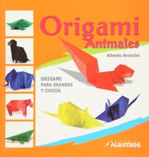 ORIGAMI ANIMALES PARA GRANDES Y CHICOS
