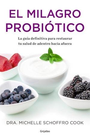 EL MILAGRO PROBIOTICO