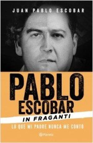 PABLO ESCOBAR IN FRAGANTI