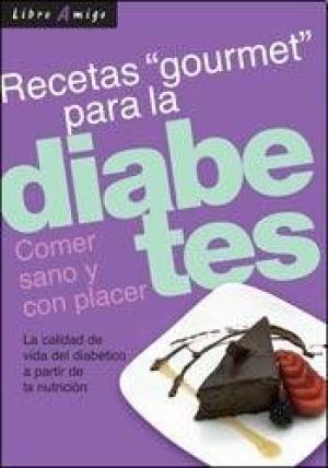 RECETAS GOURMET PARA LA DIABETES
