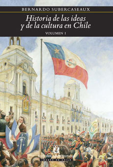 HISTORIA DE LAS IDEAS Y DE LA CULTURA EN CHILE