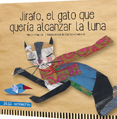 JIRAFO EL GATO QUE QUERIA ALCANZAR LA LUNA