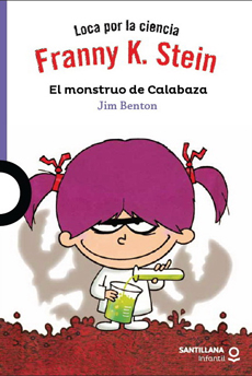 FRANNY K STEIN EL MONSTRUO DE CALABAZA