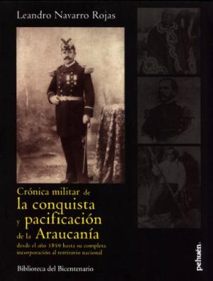 CRONICA MILITAR DE LA CONQUISTA PACIFICACION DE LA
