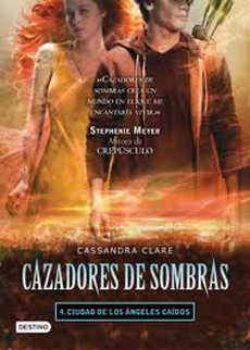CAZADORES DE SOMBRAS 4 CIUDAD DE LOS ANGELES CAIDOS