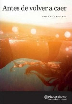 ANTES DE VOLVER A CAER