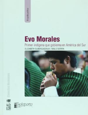 EVO MORALES PRIMER INDIGENA QUE GOBIERNA EN AMERIC