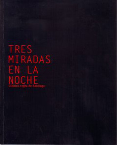 TRES MIRADAS EN LA NOCHE