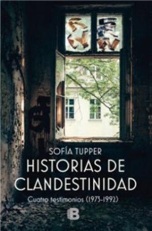 HISTORIAS DE CLANDESTINIDAD