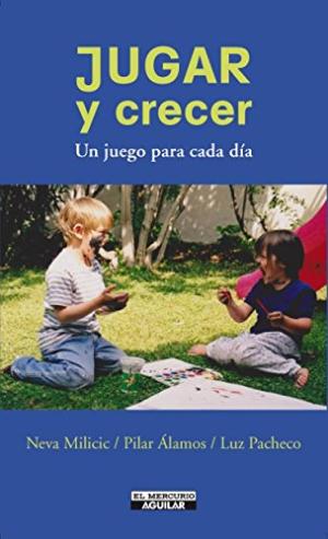 JUGAR CRECER UN JUEGO PARA CADA DIA