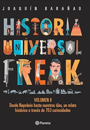 HISTORIA UNIVERSAL FREAK VOL 2
