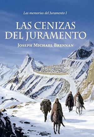 LAS CENIZAS DEL JURAMENTO MEMORIAS DEL JURAMENTO 1