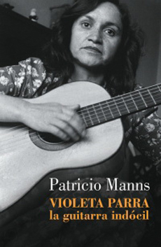 VIOLETA PARRA LA GUITARRA INDOCIL