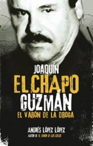 JOAQUIN EL CHAPO GUZMAN