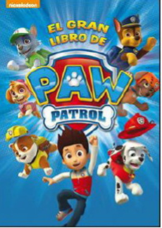 EL GRAN LIBRO DE PAW PATROL