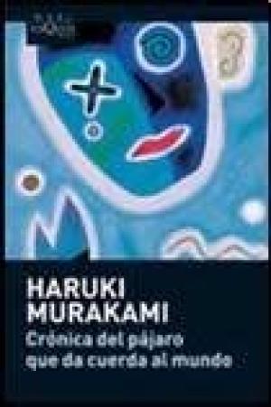 CRONICA DEL PAJARO QUE DA CUERDA AL MUNDO