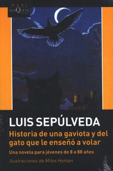 HISTORIA DE UNA GAVIOTA Y DEL GATO QUE LE ENSEÑO A