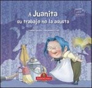 A JUANITA SU TRABAJO NO LA ASUSTA