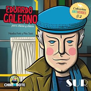 EDUARDO GALEANO ANTIHEROES 2