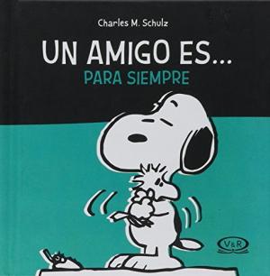 SNOOPY UN AMIGO ES PARA SIEMPRE TAPA NUEVA