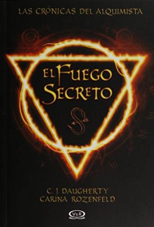 EL FUEGO SECRETO LAS CRONICAS DEL ALQUIMISTA