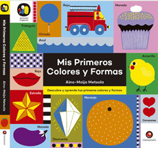 MIS PRIMEROS COLORES Y FORMAS DESCUBRE Y APRENDE