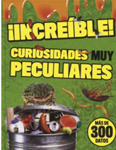 INCREIBLE CURIOSIDADES MUY PECULIARES