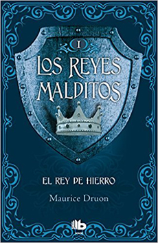 LOS REYES MALDITOS 1 EL REY DE HIERRO