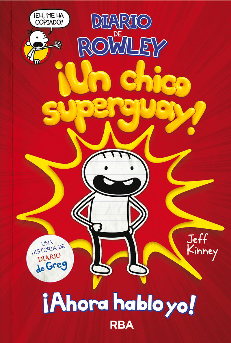 DIARIO DE ROWLEY UN CHICO SUPERGUAY AHORA HABLO YO