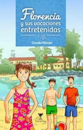 FLORENCIA Y SUS VACACIONES ENTRETENIDAS