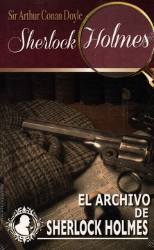 EL ARCHIVO DE SHERLOCK HOLMES