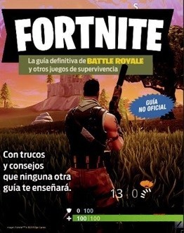 FORNITE LA GUIA DEFINITIVA DE BATTLE ROYALE