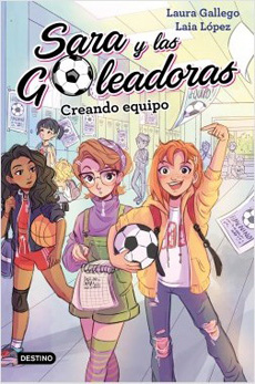 CREANDO EQUIPO SARA Y LAS GOLEADORAS 1