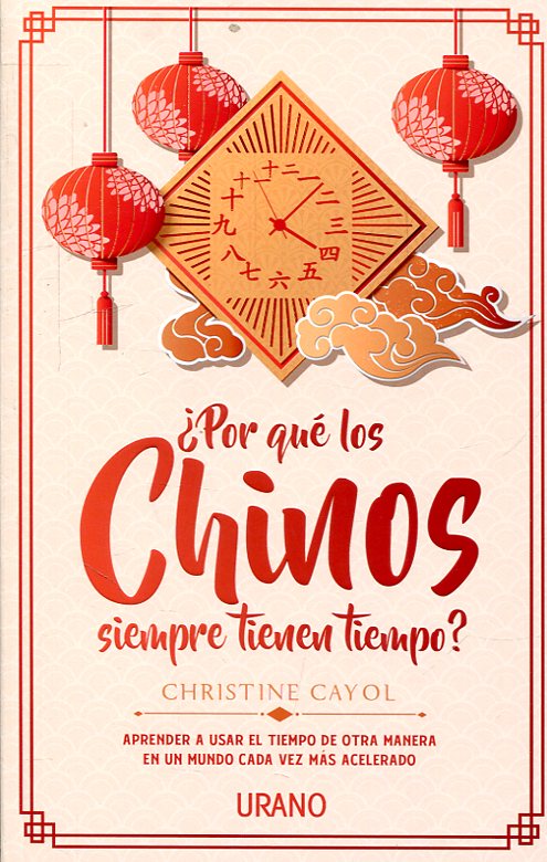 POR QUE LOS CHINOS SIEMPRE TIENEN TIEMPO