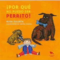 POR QUE NO PUEDO SER PERRITO!