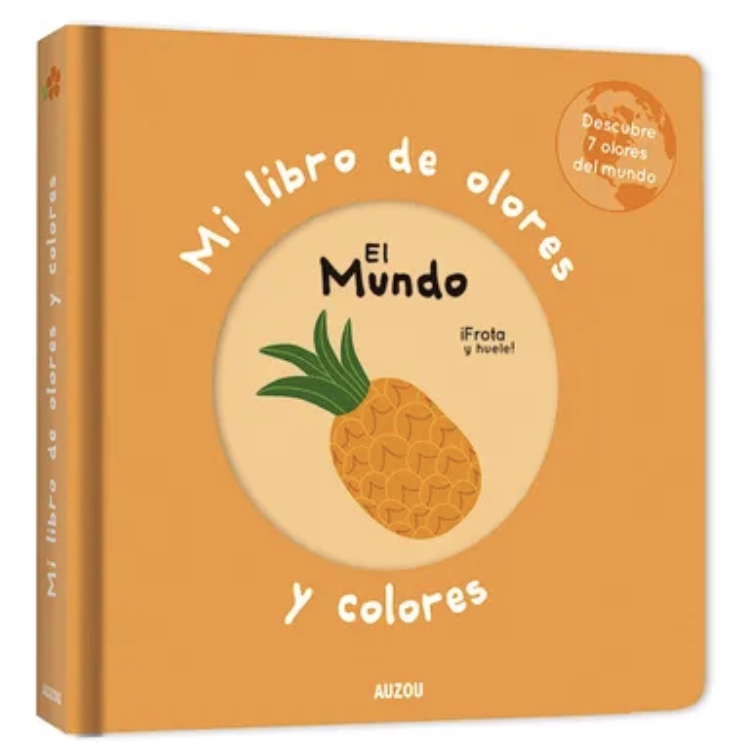 EL MUNDO MI LIBRO DE OLORES Y COLORES