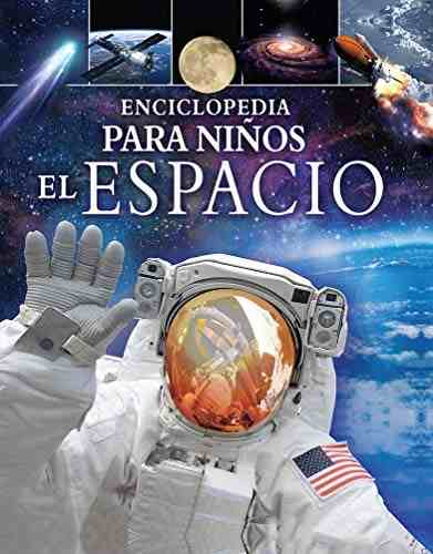 EL ESPACIO ENCICLOPEDIA PARA NIÑOS