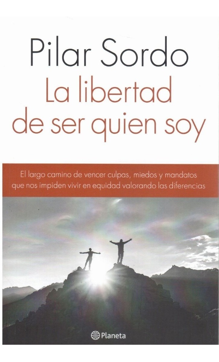 LA LIBERTAD DE SER QUIEN SOY
