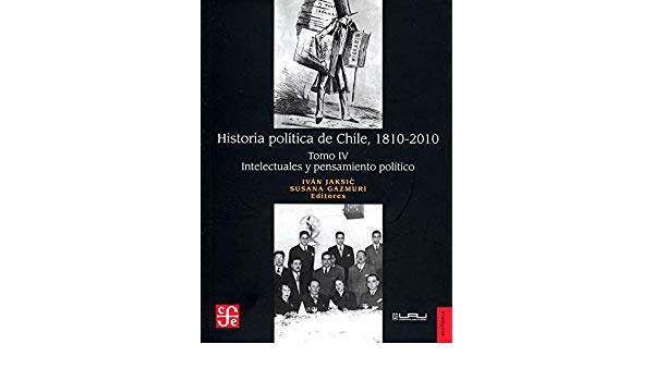 HISTORIA POLITICA DE CHILE 1810-2010 TOMO IV