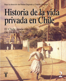 HISTORIA DE LA VIDA PRIVADA EN CHILE T2