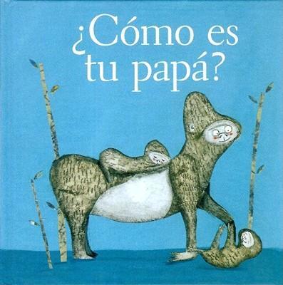 COMO ES TU PAPA